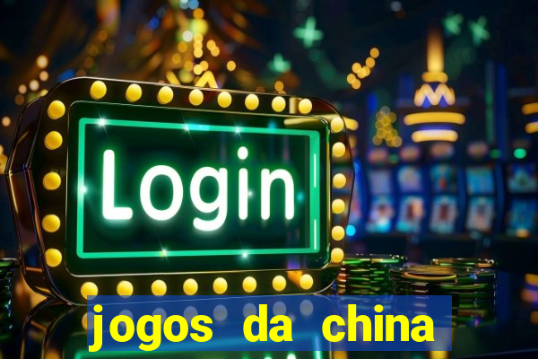 jogos da china para ganhar dinheiro